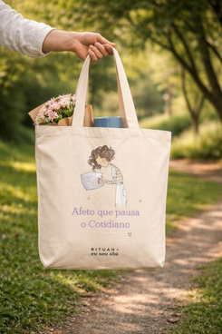 Ecobag - Afeto Que Pausa o Cotidiano